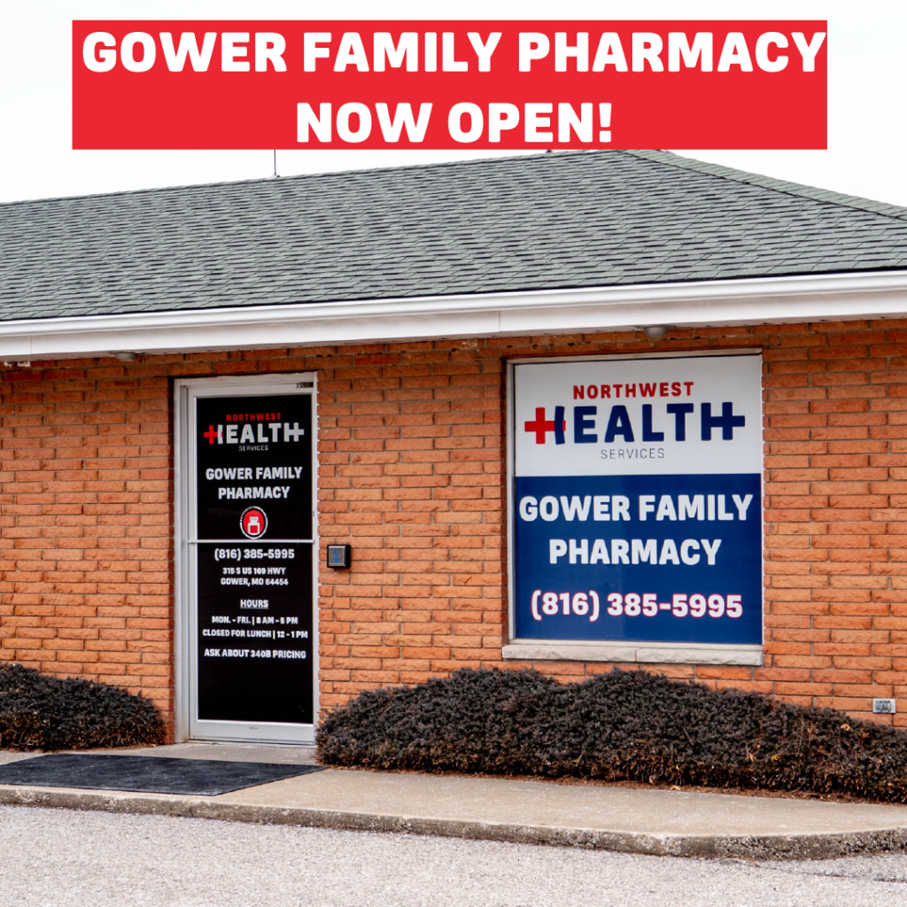 Gower Family Pharmacy NOW OPEN! Northwest Health Services